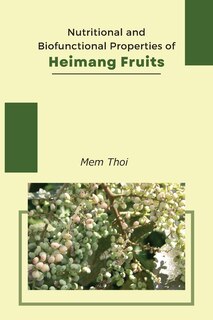 Front cover_Nutritional And Biofunctional Properties Of Heimang Fruits