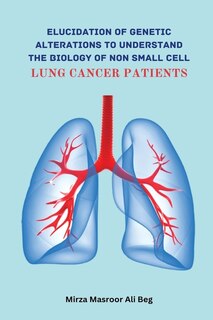 Front cover_Elucidation of Genetic Alterations to Understand The Biology of Non Small Cell Lung Cancer Patient