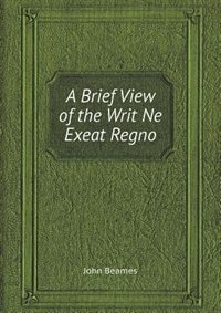 Couverture_A Brief View of the Writ Ne Exeat Regno