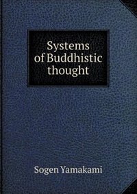Systems of Buddhistic Thought