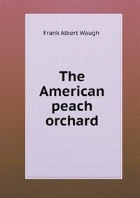Couverture_The American peach orchard
