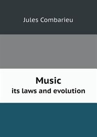 Front cover_Music Its Laws and Evolution
