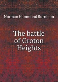 The Battle of Groton Heights