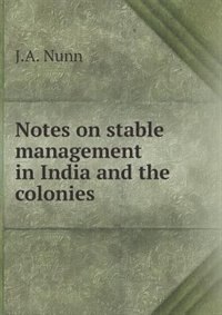 Couverture_Notes on stable management in India and the colonies
