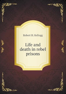 Life and death in rebel prisons