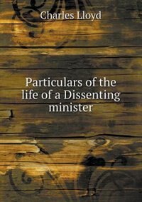 Couverture_Particulars of the life of a Dissenting minister