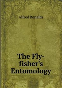 The Fly-Fisher's Entomology