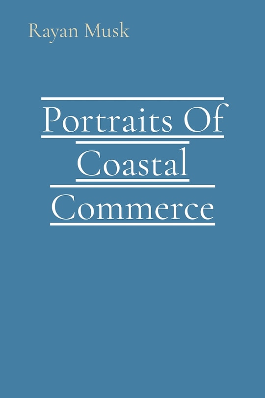 Front cover_Portraits Of Coastal Commerce