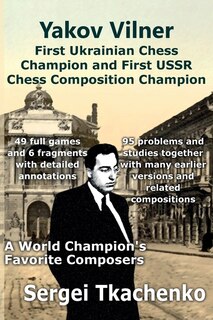 Front cover_Yakov Vilner, First Ukrainian Chess Champion And First Ussr Chess Composition Champion