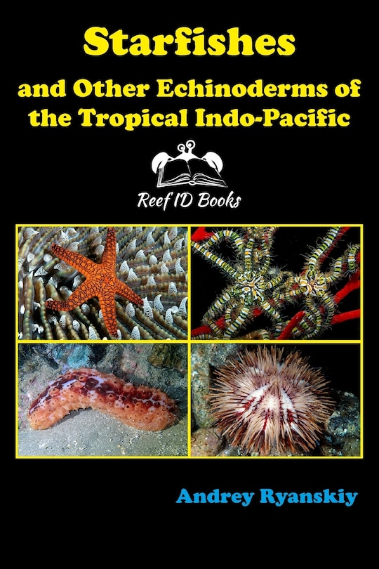 Front cover_Starfishes and other Echinoderms of the Tropical Indo-Pacific
