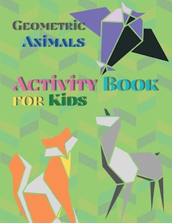 Couverture_Geometric Animals Activity Book for Kids
