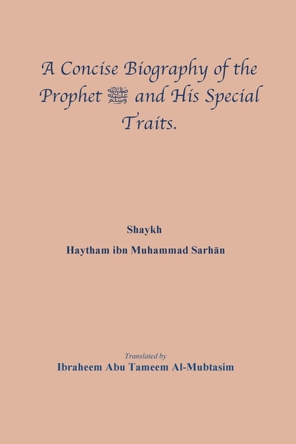 Couverture_A Concise Biography of the Prophet صلى الله عليه وسلم and His Special Traits.