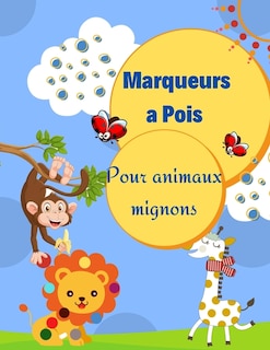 Front cover_Marqueurs À Pois Pour Animaux Mignons