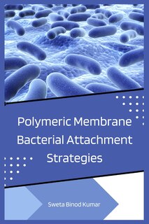 Couverture_Polymeric Membrane Bacterial Attachment Strategies