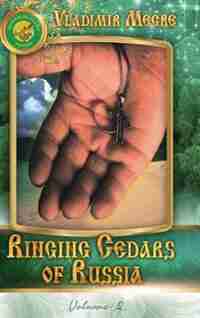 Volume II: Ringing Cedars of Russia by Vladimir Megre