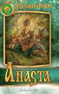 Volume X: Anasta de Vladimir Megre