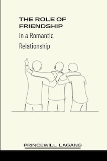 Couverture_The Role of Friendship in a Romantic Relationship