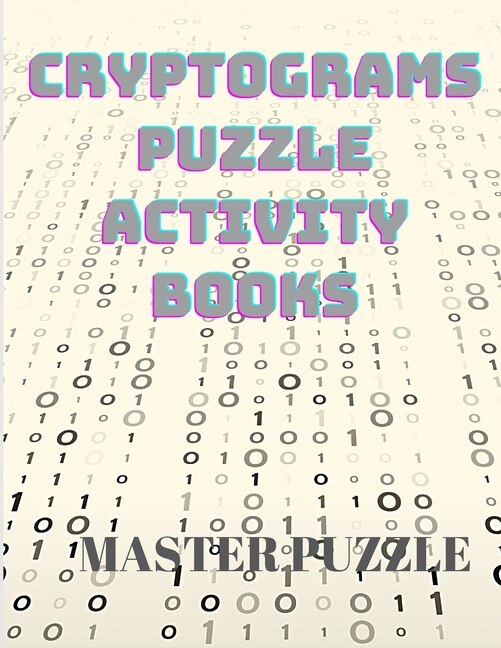 Cryptograms Puzzle Activity Books - Large Print Puzzles To Sharpen Your Mind