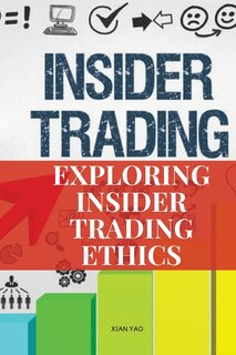 Front cover_Exploring Insider Trading Ethics