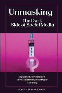 Couverture_Unmasking the Dark Side of Social Media