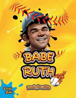 Front cover_Babe Ruth Book for Kids