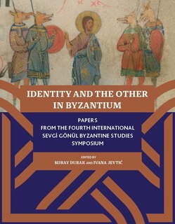 Front cover_Identity And The Other In Byzantium