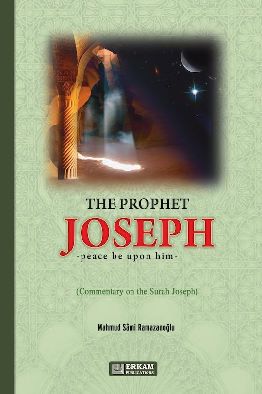 Front cover_The Prophet Joseph (pbuh) - Commentary on the Surah Joseph