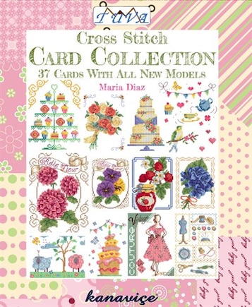 Cross Stitch Card Collection: 37 Cards With All New Models