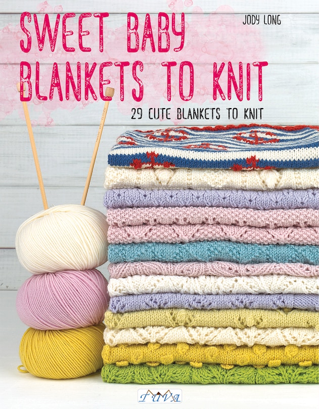 Front cover_Sweet Baby Blankets To Knit