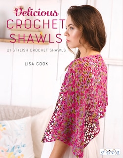 Couverture_Delicious Crochet Shawls