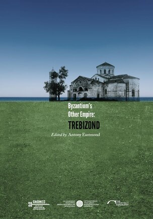 Byzantium's Other Empire: Trebizond