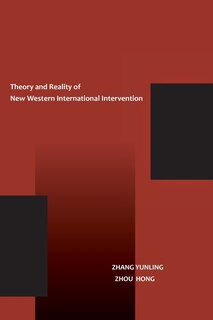 Front cover_The Theory and Reality of New Western International Intervention
