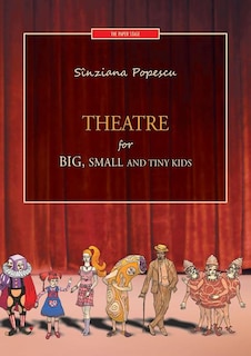 Front cover_Theatre for big, small and tiny kids