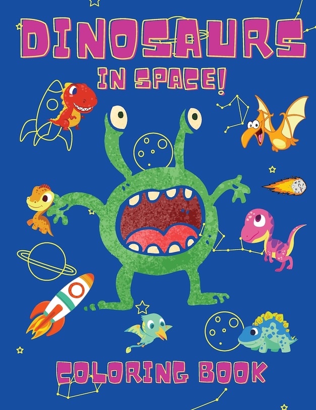 Front cover_Dinosaurs in Space Coloring Book