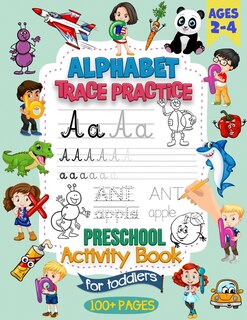 Front cover_Alphabet Trace Practice Preschool Activity Book For Toddlers Ages 2-4