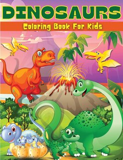 Front cover_Dinosaurs Coloring Book For Kids