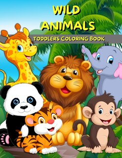 Front cover_Wild Animals Toddlers Coloring Book