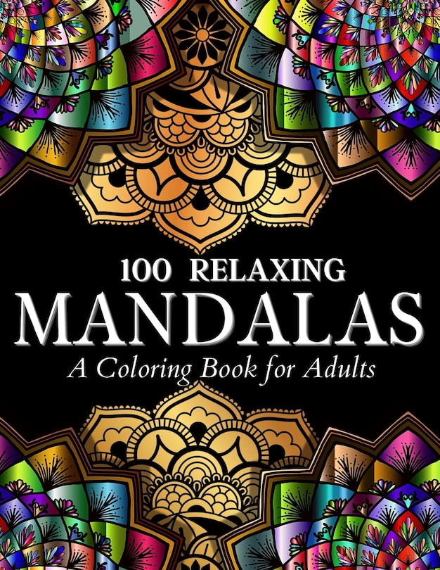Front cover_100 Relaxing Mandalas Designs Coloring Book