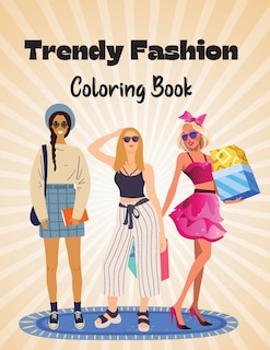 Front cover_Trendy Fashion Coloring Book