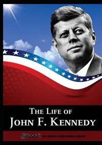 Front cover_The Life of John F. Kennedy