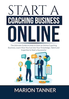 Front cover_Start a Coaching Business Online