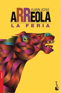 Front cover_La feria (Novela) / The Fair (A Novel)