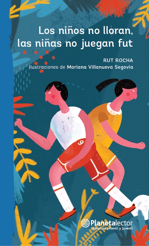 Front cover_Los Niños No Lloran, Las Niñas No Juegan Fut