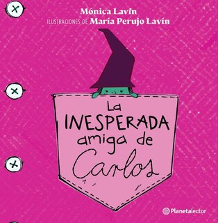 Front cover_La inesperada amiga de Carlos / Carlos' Unexpected Friend