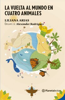 Couverture_La vuelta al mundo en cuatro animales / Around the World in Four Animals