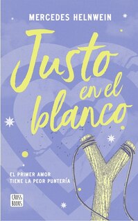 Front cover_Justo En El Blanco