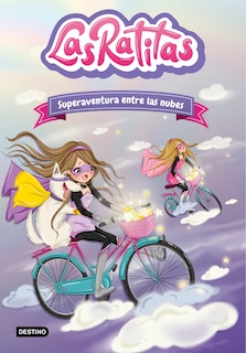 Couverture_Las  Ratitas 4. Superaventura entre las nubes / The Ratitas 4. Super Adventure among the Clouds