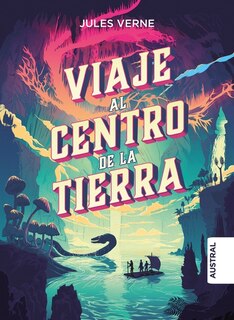 Front cover_Viaje al centro de la Tierra / Journey to the Centre of the Earth (Tapa Dura)