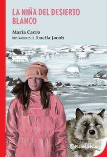 Front cover_La niña del desierto blanco / The Girl from the White Desert