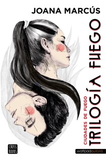 Front cover_Trilogía Fuego 3: Ciudades de fuego / Fire Trilogy 3: Cities of Fire